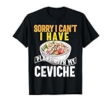 Ceviche für Peruvia, Ecuadorianisches Essen, Ecuador Peru Camiseta T-Shirt