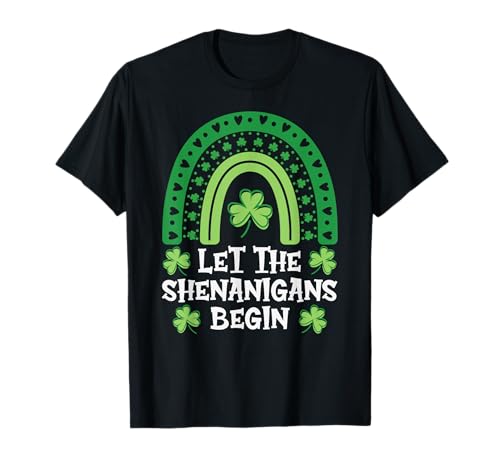 Let The Shenanigans Begin Rainbow T-Shirt