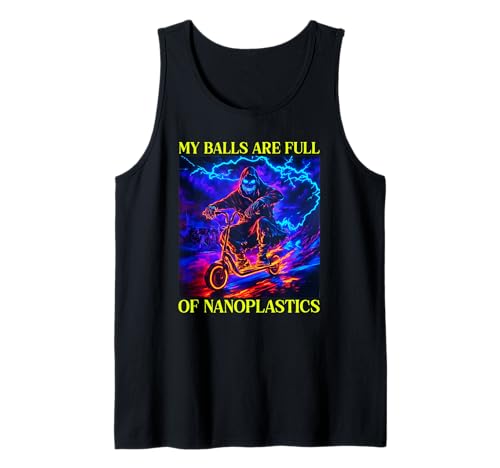 My Balls Are Full Of Nanoplastics Tank Top