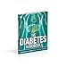 The Diabetes Handbook: Understand and Manage Type 1 and Type 2 Diabetes