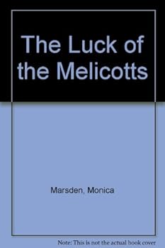 The Luck of the Melicotts