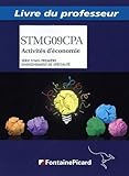  Activités d\'économie 1re STMG: Livre du professeur