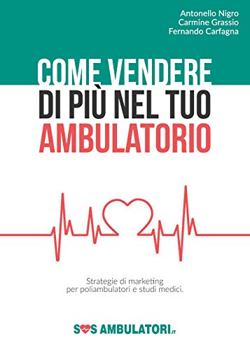  Come vendere di più nel tuo ambulatorio