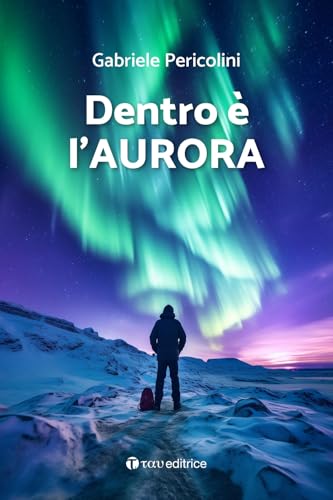 Dentro è L'aurora