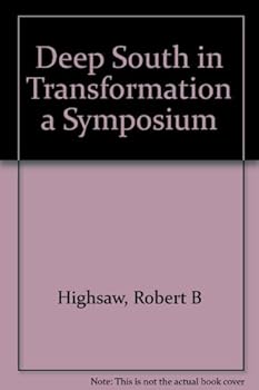 Hardcover The Deep South in Transformation: a Symposium Book