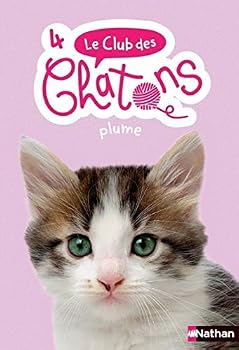 Paperback Le club des chatons - numéro 4 Plume [French] Book