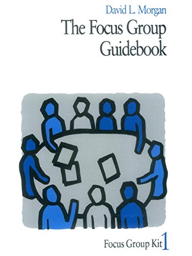 The Focus Group Guidebook (Focus Group Kit 1)      1st Edition, Kindle Edition