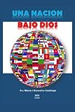 Una Nacion Bajo Dios (Spanish Edition)