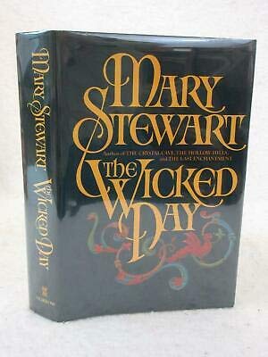 Mary Stewart THE WICKED DAY 1983 William Morrow... B089633SBT Book Cover