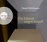 Du hättest gehen sollen - Daniel Kehlmann