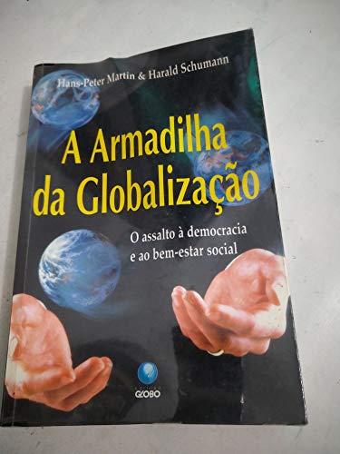 Armadilha Da Globalizacao, A