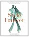 Style Forever: The Grown-Up Guide to Looking Fabulous