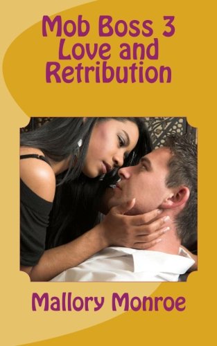 Mob Boss 3: Love and Retribution (The Reno Gabrini/Mob Boss Series)