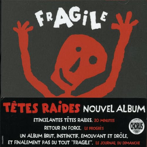 Fragile Tetes Raides