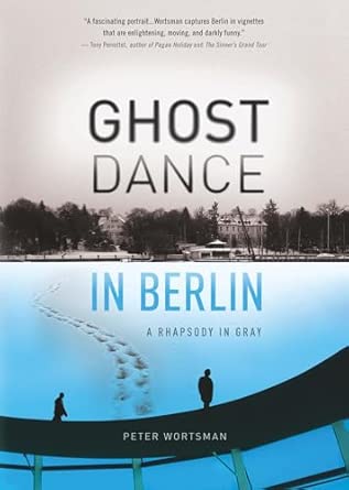 Ghost Dance in Berlin: A Rhapsody in Gray book cover