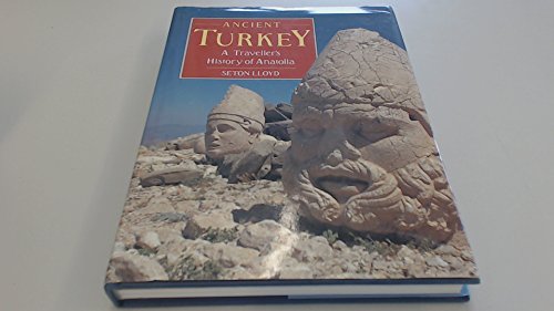Ancient Turkey: A Traveller's History of Anatolia 0520067878 Book Cover