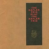  Play the Hafler Trio