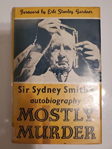 Mostly Murder Sir Sydney Smith's Autobiography B0027ND4HO Book Cover