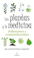 Las plantas y la medicina (Divulgación científica) (Spanish Edition) 849292425X Book Cover
