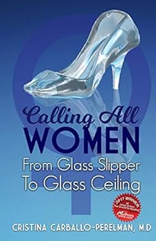Paperback Calling All Women: From Glass Slipper to Glass Ceiling Book
