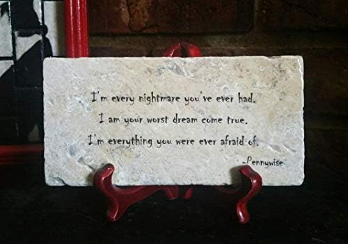 IT Every Nightmare You've Ever Had Pennywise Quote Plaque