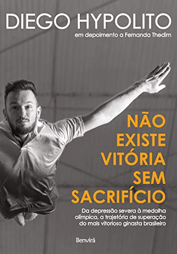 Não existe vitória sem sacrifício: