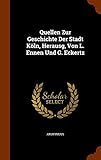 eckertz friseur  Quellen Zur Geschichte Der Stadt Koln, Herausg, Von L. Ennen Und G. Eckertz