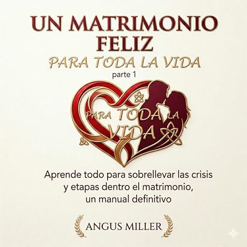 Un matrimonio feliz para toda la vida Parte 1 cover art