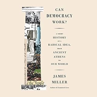Can Democracy Work? Audiolibro Por James Miller arte de portada