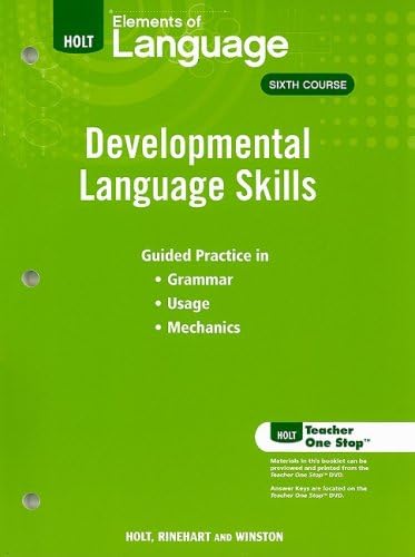 Elements of Language Sixth Course: Developmental Language Skills