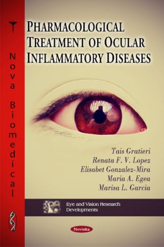 Pharmacological Treatment of Ocular Inflammatory Diseases (Eye and Vision Research Developments)