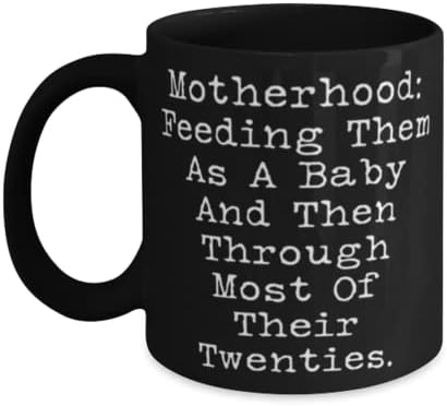 Motherhood: Feeding Them As A Baby And Then Through Most Of Their Twenties. 11oz 15oz Mug, Mother Present From Daughter, Epic Cup For Mom image 3