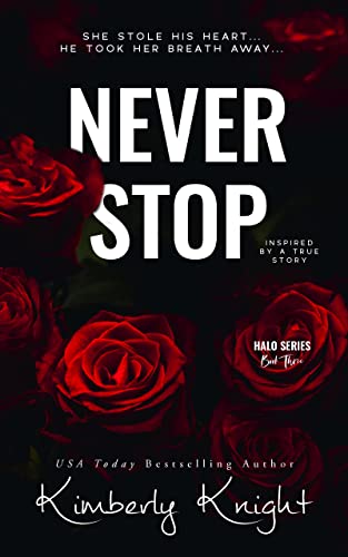 Never Stop: An Emotional Single Dad Romance (The Halo Series Book 3)