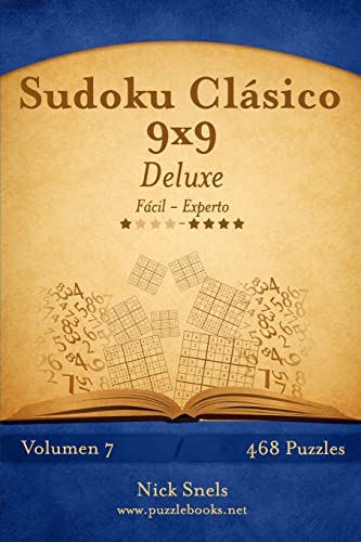 Sudoku Clásico 9x9 Deluxe - De Fácil a Experto - Volumen 7 - 468 Puzzles (Spanish Edition)