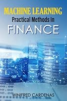 Machine Learning Practical Methods In Finance B0B7QPJZ22 Book Cover