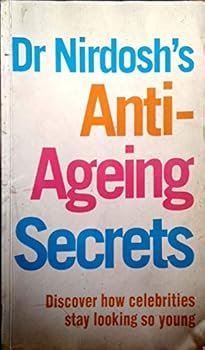 Unknown Binding Dr Nirdosh's Anti-Ageing Secrets (nil) Book