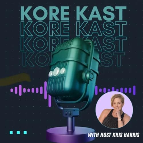 Kore Kast Podcast Por Kris Harris arte de portada