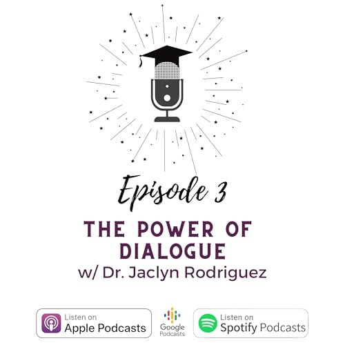 EPISODE 3: The Power of Dialogue