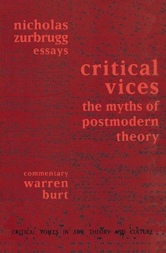Buy Critical Vices: The Myths of Postmodern Theory — BookShops.in