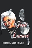 fasi lunari nomi  Fasi Lunari
