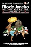 The Monocle Travel Guide to Rio de Janeiro: The Monocle Travel Guide Series