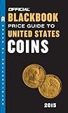 The Official Blackbook Price Guide to United States Coins 2015, 53rd Edition by Hudgeons Jr., Thomas E. (2014) Mass Market Paperback