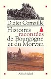  Histoires racontées de Bourgogne et du Morvan