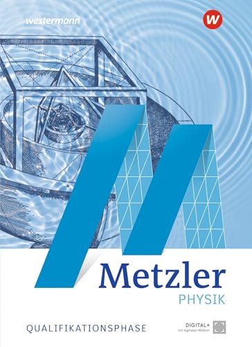 Metzler Physik SII - Allgemeine Ausgabe 2022: Qualifikationsphase Schulbuch