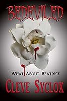 Bedeviled - What About Beatrice 1512055107 Book Cover