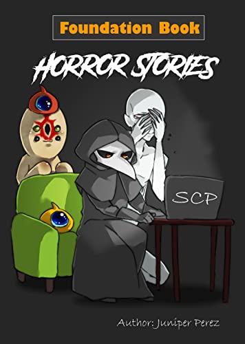 SCP Foundation (Unofficial) Book: Horror Stories 2023 Collection (English Edition)