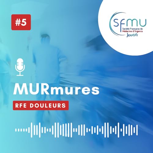 RFE Douleurs - &Eacute;pisode 5
