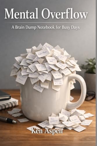 Mental Overflow: A Brain Dump Notebook for Busy Days
