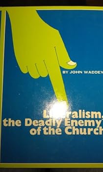 Unknown Binding Liberalism, the deadly enemy of the church Book