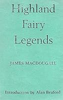 Highland fairy legends 0859910385 Book Cover